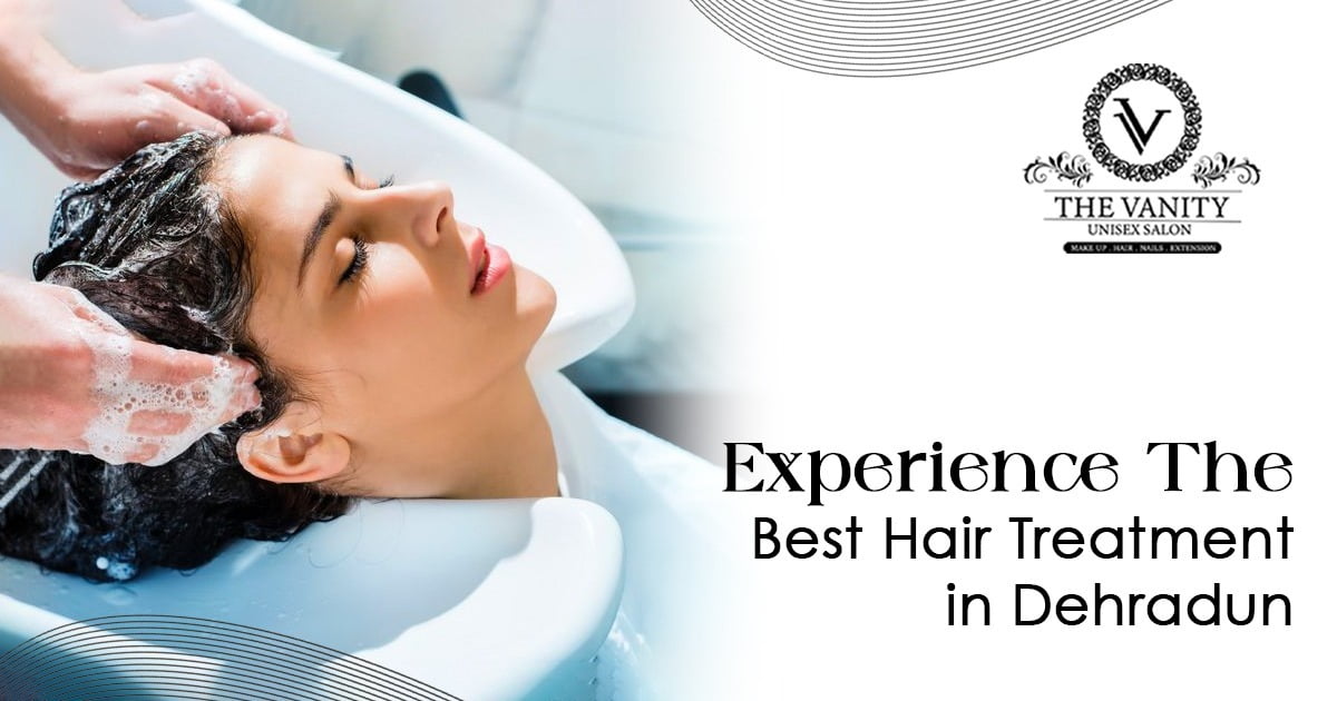 Experience the Best Hair Treatment in Dehradun