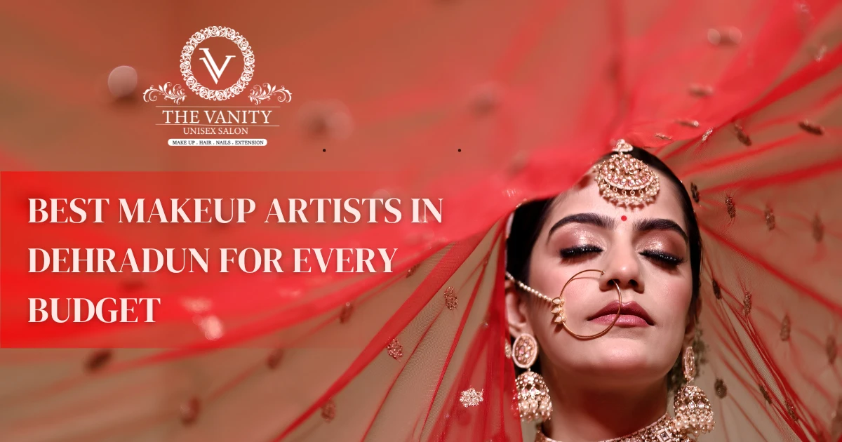 Best Makeup Artists in Dehradun