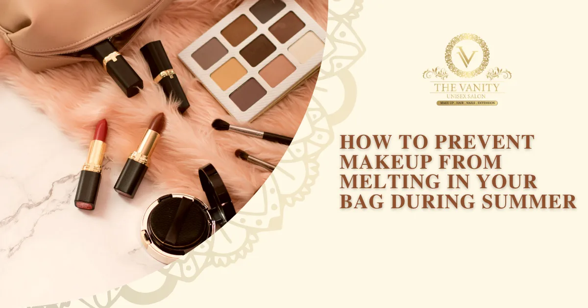 How to Prevent Makeup from Melting in Your Bag During Summer
